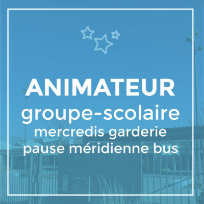 Animateur groupe scolaire - mercredis garderie
